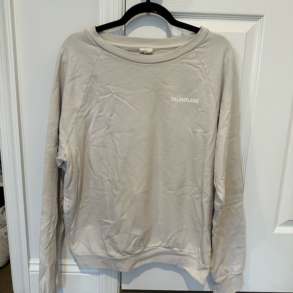TALENTLESS SWEATSHIRT